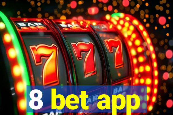 8 bet app